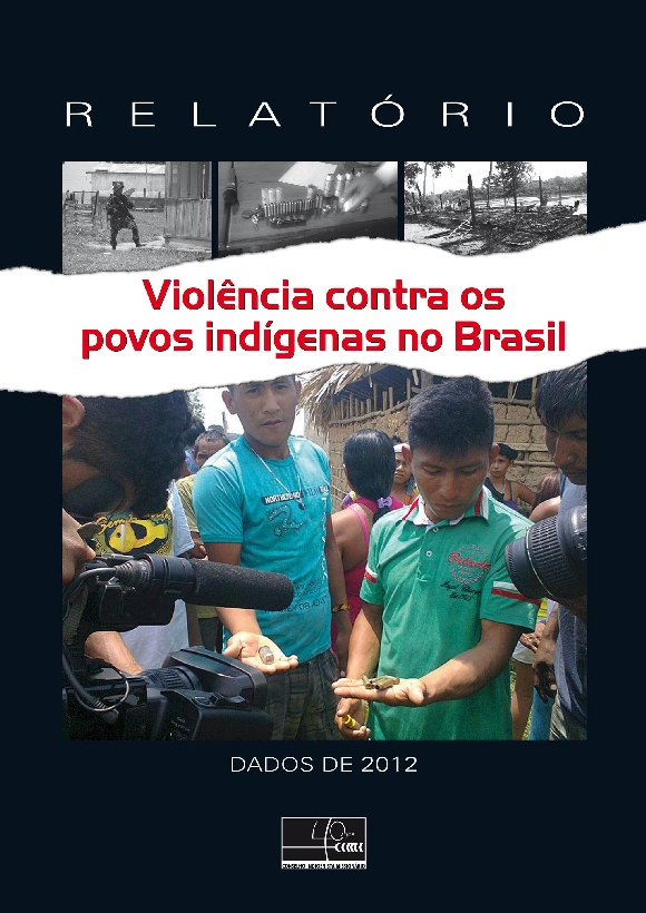 relatório da violência contra os povos indígenas no Brasil