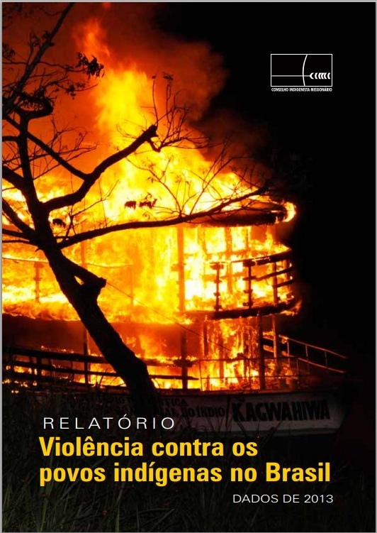 Violência Contra os Povos Indígenas no Brasil 2013